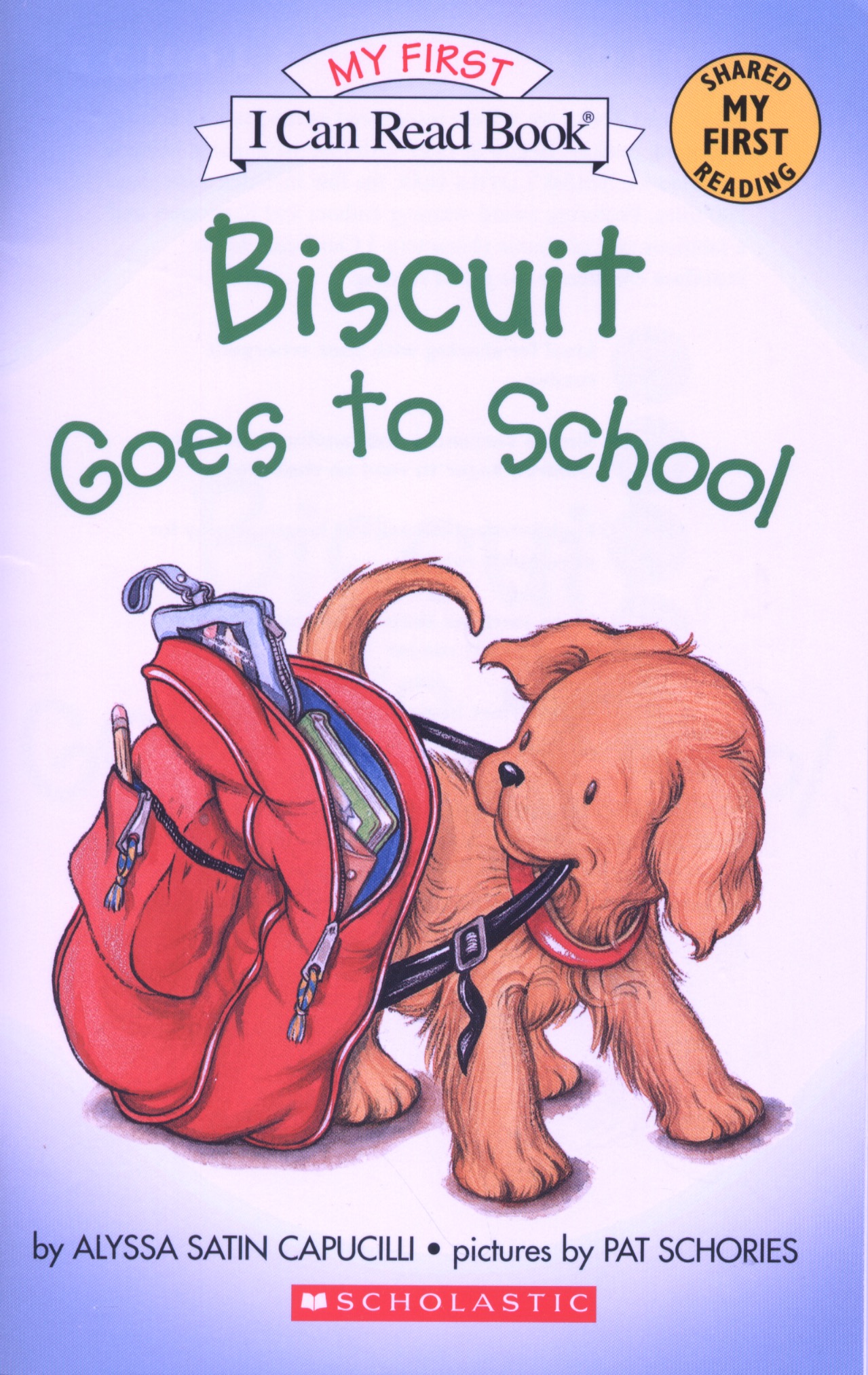 Biscuit Goes to School (My First I Can Read Book)