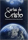 Cartas de Cristo - A Consciência Crística Manifestada Cartas de Cristo - A Consciência Crística Manifestada