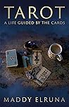Tarot: A Life Guided by the Cards
