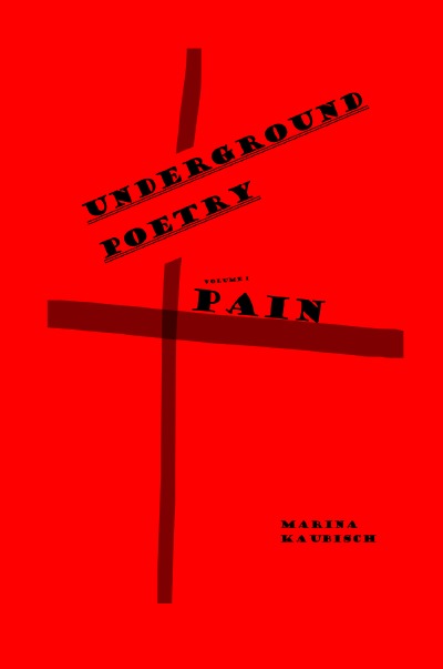 Underground Poetry: Pain
