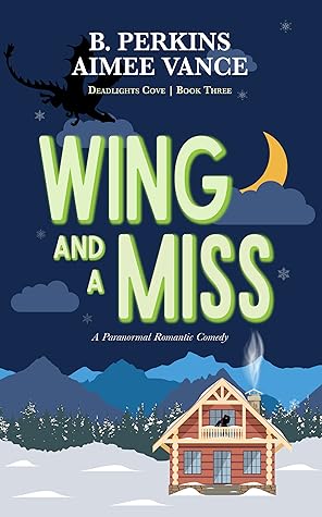 Wing and a Miss (Deadlights Cove, #3)