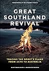 Great Southland Revival: Tracing the Spirit's Flame from Acts to Australia Great Southland Revival: Tracing the Spirit's Flame from Acts to Australia