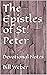 The Epistles of St. Peter: ...