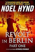 Revolt In Berlin: Part One: A Spy Story