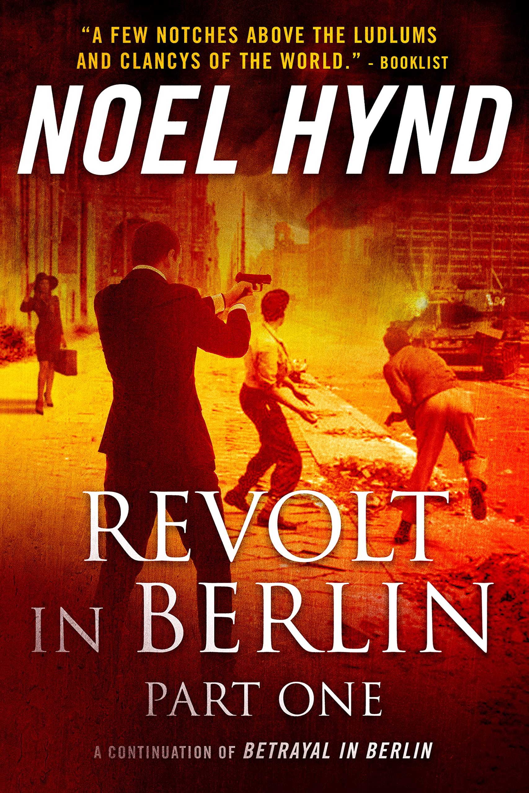 Revolt In Berlin: Part One: A Spy Story (Kindle Edition)