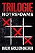 Trilogie Notre-Dame: Thrill...