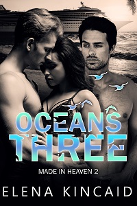 Ocean's Three (Made In Heaven, #2)