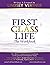 First Class Life - The Work...