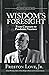 Wisdom's Foresight: From Ca...