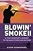 Blowin' Smoke II