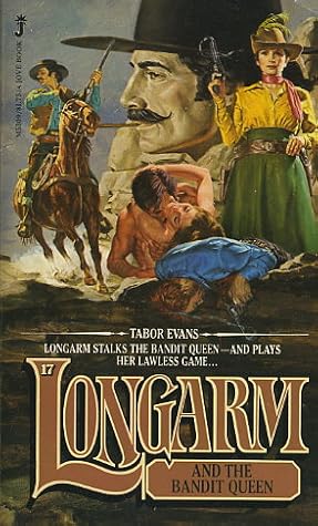 Longarm and the Bandit Queen (Longarm, #17)