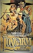 Longarm and the Blackfoot Guns