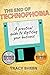 The End of Technophobia: A ...