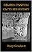 Grand Canyon Rim To Rim History by Davy Crockett