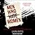 Men Who Hate Women: From Incels to Pickup Artists: The Truth about Extreme Misogyny and How It Affects Us All