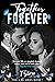 Together Forever- A Prequel to You're My Bittersweet Penance by T. Shree