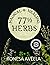 77 1/2 Magical Healing Herbs