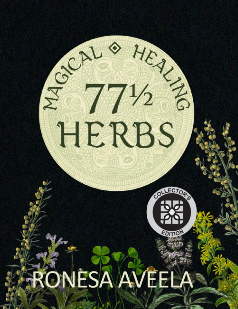 77 1/2 Magical Healing Herbs (Paperback)
