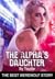 The Alpha's Daughter by Twyllie
