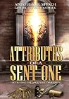 ATTRIBUTES OF A SENT ONE: Activating the Apostolic Dimension