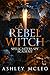 A Rebel Witch (Spellcasters Spy Academy #2)