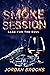 Smoke Session: Sage for the...