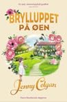 Brylluppet på øen by Jenny Colgan