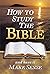 How to Study the Bible and Have It Make Sense