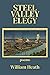 Steel Valley Elegy by William Heath
