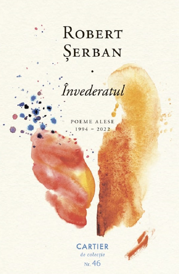 Învederatul. Poeme alese (1994-2022)