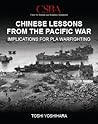 Chinese lessons from the pacific war by Toshi Yoshihara