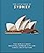 The Little Book of Sydney: The World's Most Beautiful Harbour City and Iconic Architecture (Little Books of Cities & Countries)