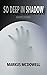 So Deep in Shadow: Short Stories