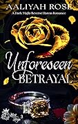 Unforeseen Betrayal