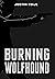 Burning Wolfhound (The Wolfhound novels Book 1)