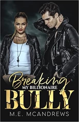 Breaking My Billionaire Bully
