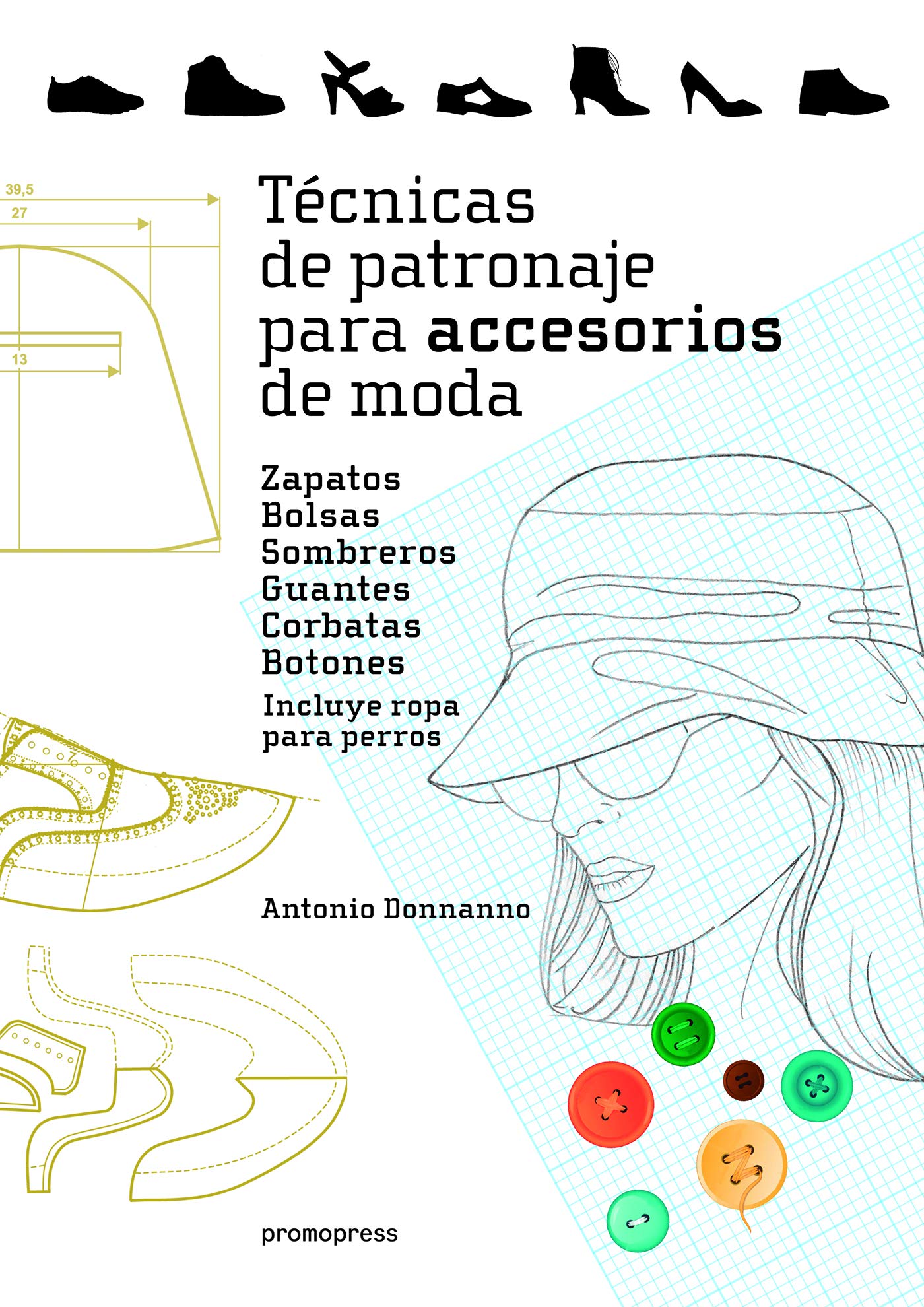 TECNICAS DE PATRONAJE PARA ACCESORIOS DE MODA (Paperback)