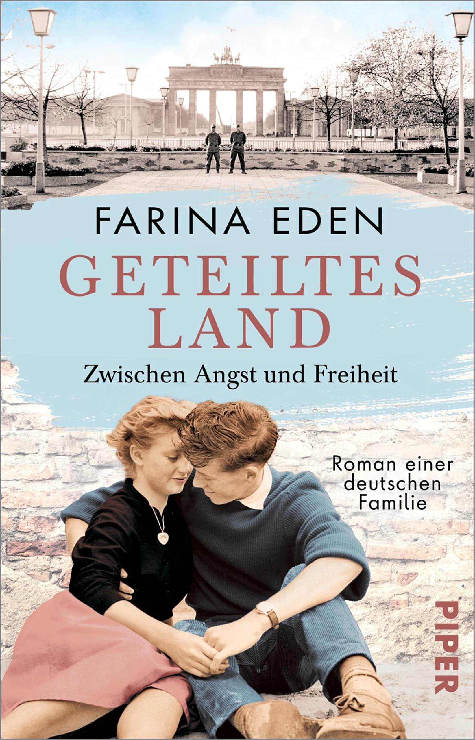 Zwischen Angst und Freiheit (Geteiltes Land #1)