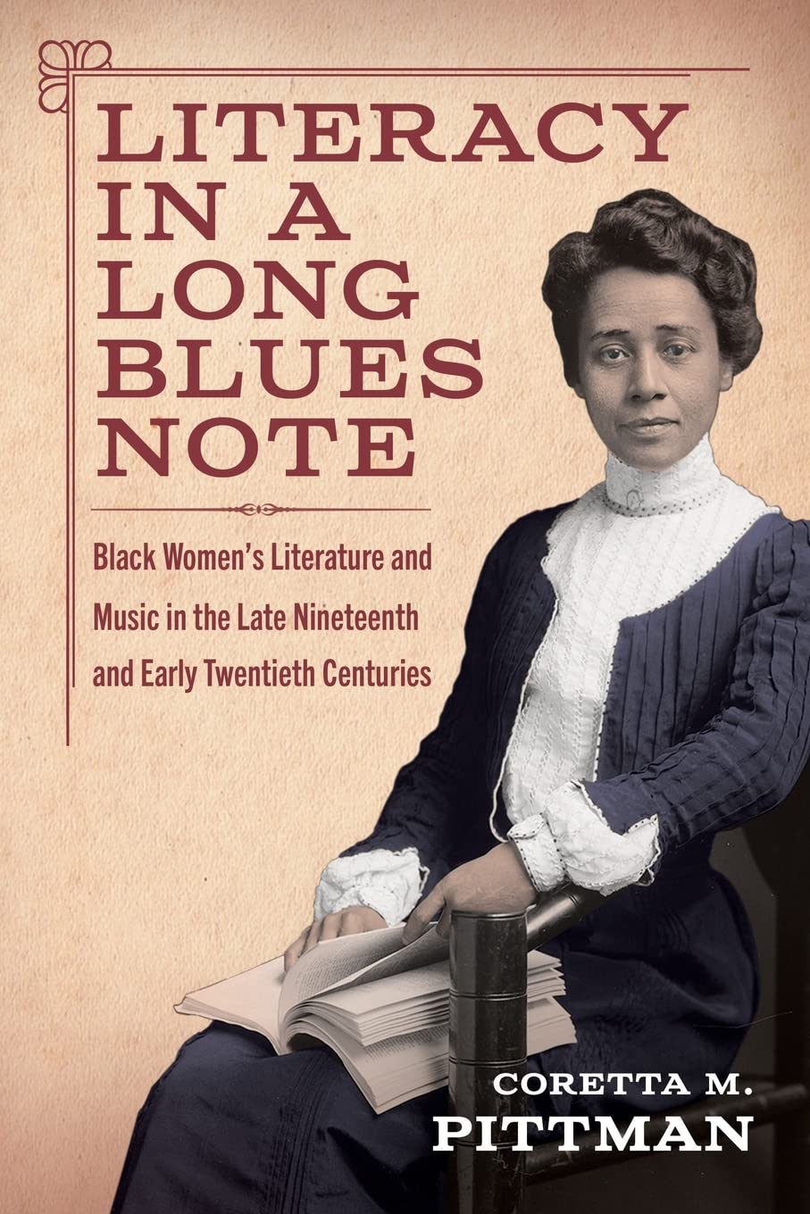 Literacy in a Long Blues Note: Black Women’s Literature and Music in the Late Nineteenth and Early Twentieth Centuries (Margaret Walker Alexander Series in African American Studies)