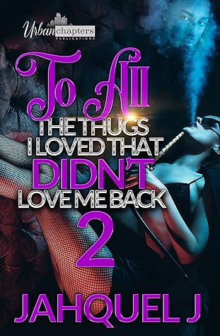 To All The Thugs I Loved That Didn't Love Me Back 2