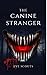 The Canine Stranger