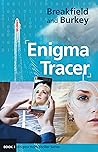 Enigma Tracer by Breakfield and Burkey