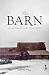 The Barn: An Extraordinary ...