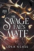 The Savage Fae's Mate
