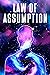 LAW OF ASSUMPTION