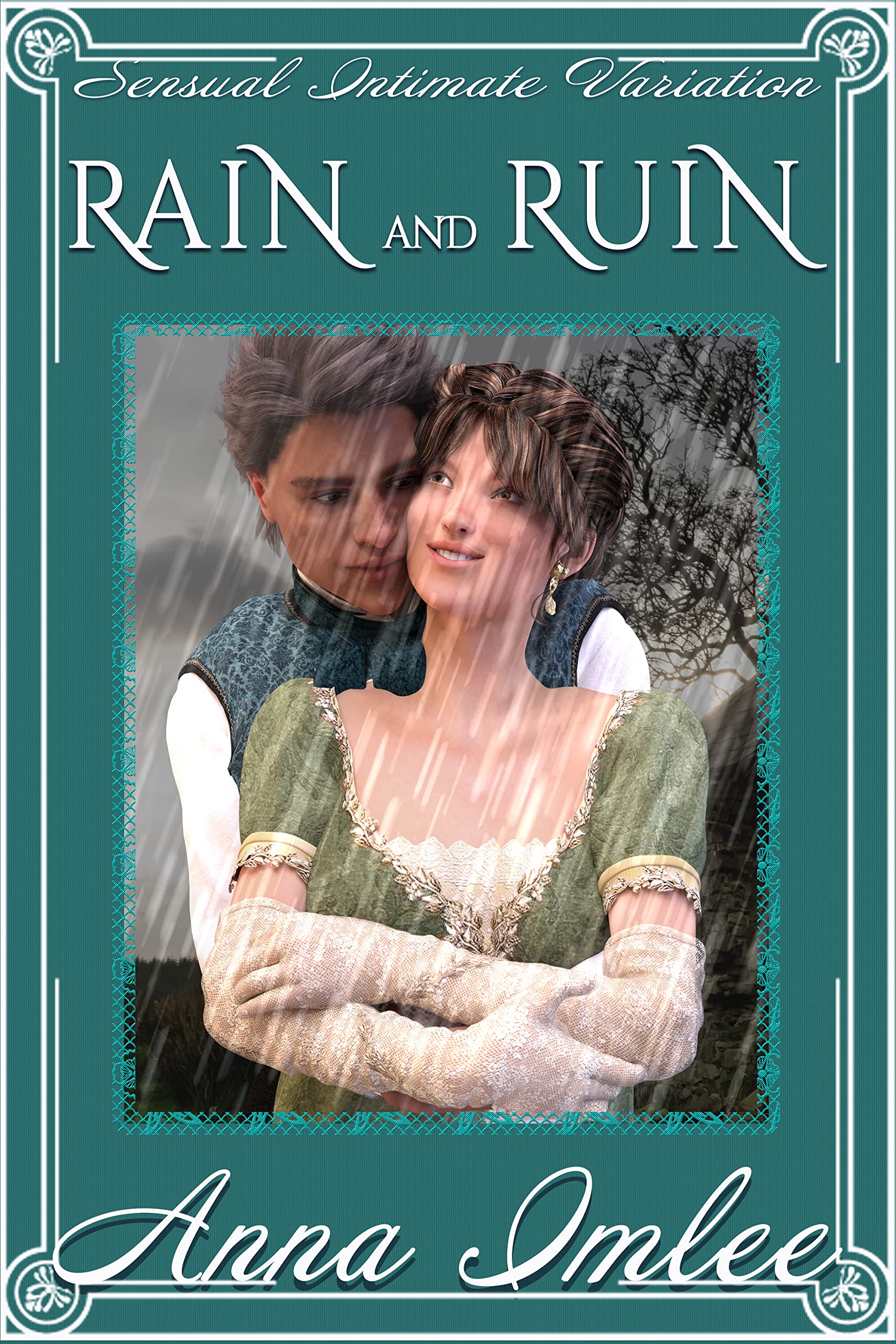 Rain And Ruin: A Sensual Intimate Pride & Prejudice Variation (Kindle Edition)