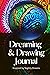 Dreaming & Drawing Journal by Laura Atkinson