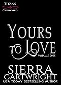 Yours to Love: Titans Captivated Collection