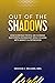 Out Of The Shadows: How Eve...