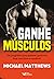 Ganhe musculos. Um programa...